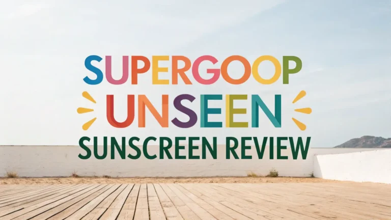 Supergoop Unseen Sunscreen Review: Worth the Hype?